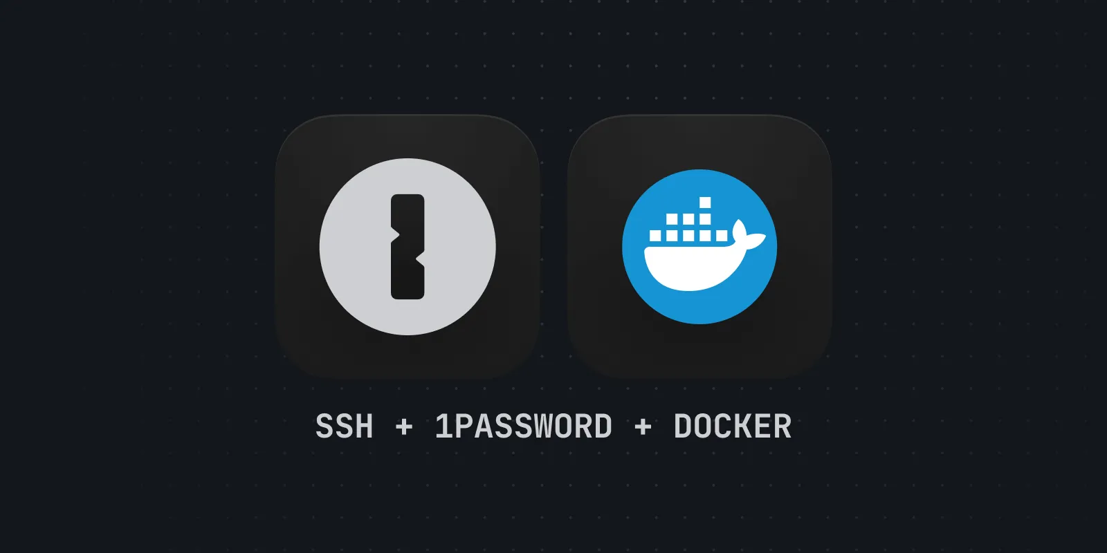 How to Get SSH to Work with 1Password, Docker Desktop, and macOS Within a Container