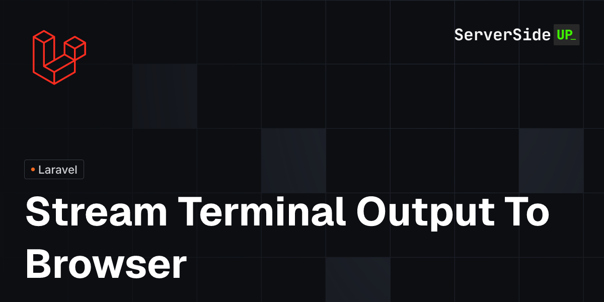 Stream Terminal Output To Browser | Server Side Up