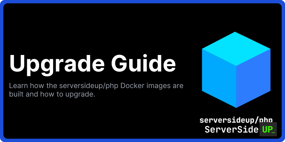 Upgrade Guide - PHP Docker Images (serversideup/php)