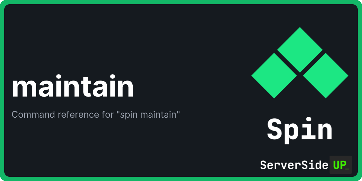 maintain - Spin - Server Side Up