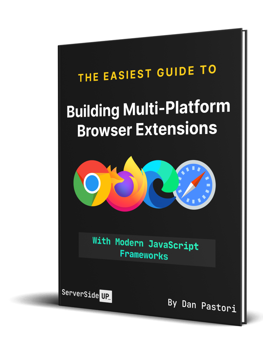 The Easiest Guide to Building Multi-Platform Browser Extensions with Modern JavaScript Frameworks
