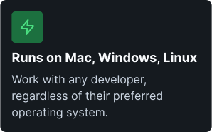 Runs on Mac, Windows, Linux