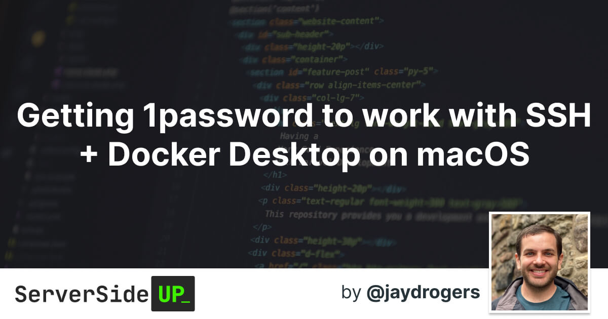 How to get SSH to work with 1password + Docker Desktop + macOS (within